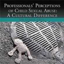 Author Samia Abul Aims for Better Prevention of Child Sexual Abuse with PROFESSIONAL'