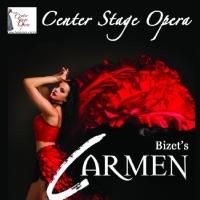 Center Stage Opera Presents Bizet's CARMEN, Now thru 6/20