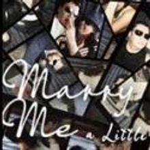 New Rep to Present MARRY ME A LITTLE, 1/7-27