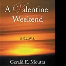 Heart Specialist Releases Debut Book, A VALENTINE WEEKEND