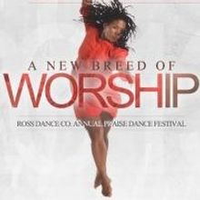ROSS DANCE COMPANY PRESENTS The 5th Annual Bay Area Praise Dance Conference & Festiva
