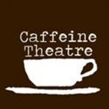 Caffeine Theatre Announces Closing