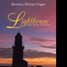 Rosemary Delconte Grogan Releases LIGHTHOUSE