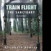 Elizabeth Newton Releases Third Book in Series, TRAIN FLIGHT: THE SANCTUARY