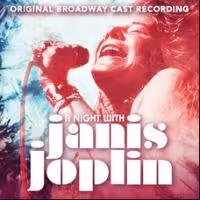 A NIGHT WITH JANIS JOPLIN Cast Album Gets 1/17 Digital Release