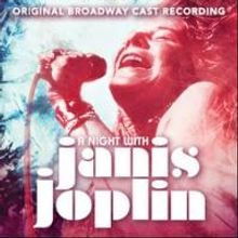 A NIGHT WITH JANIS JOPLIN Cast Album Gets 1/17 Digital Release
