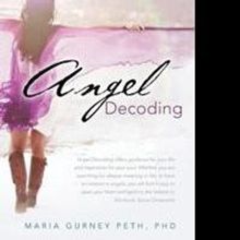 Maria Gurney Peth Releases ANGEL DECODING