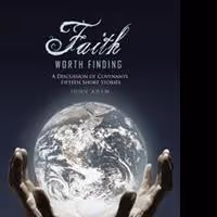 John Adam Explores a “Faith Worth Finding” in New Book