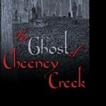 Madalyn S. Kinsey Releases THE GHOST OF CHEENEY CREEK