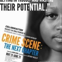 Collaboraction Presents New CRIME SCENE: THE NEXT CHAPTER, Now thru 6/21