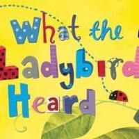 Julia Donaldson's WHAT THE LADYBIRD HEARD Plays Richmond and Cadogan Hall For London…