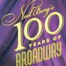 Neil Berg Brings Cast of Broadway Veterans and 101 YEARS OF BROADWAY to The McCallum 