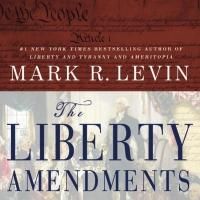 Top Reads: Mark R. Levin's THE LIBERTY AMENDMENTS Debuts at Top of Amazon Best…
