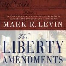 Top Reads: Mark R. Levin's THE LIBERTY AMENDMENTS Debuts at Top of Amazon Best Seller