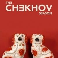 The Mechanicals' THE CHECKHOV SEASON Begins Tonight