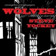 WOLVES Opens Tonight at convergence-continuum