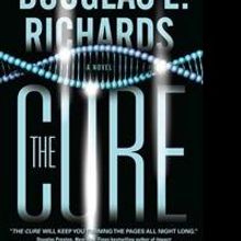 Tor/Forge Launches THE CURE by the New York Times Bestselling Author of WIRED.
