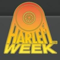 Harlem Week 2013 - LIVING THE DREAM: CELEBRATING HISTORY Now Running Through 8/24