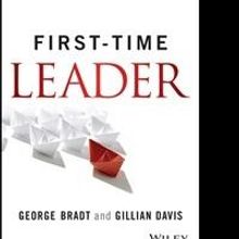 George Bradt Releases FIRST-TIME LEADER