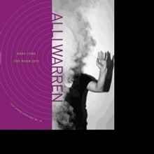 Alli Warren Releases HERE COME THE WARM JETS