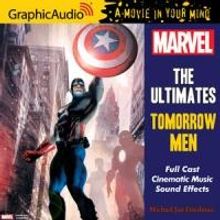 GraphicAudio Releases Marvel's THE ULTIMATES: TOMORROW MEN
