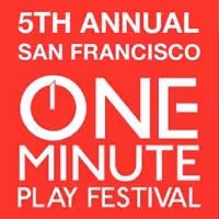Casting for San Francisco One-Minute Play Festival Announced!