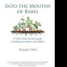 Susan Tate Releases INTO THE MOUTHS OF BABES