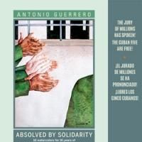 ABSOLVED BY SOLIDARITY by Antonio Guerrero is Now Available