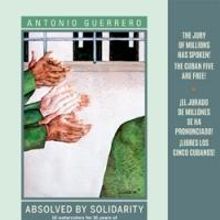 ABSOLVED BY SOLIDARITY by Antonio Guerrero is Now Available