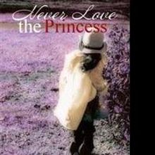 Author June N.m. Debuts With NEVER LOVE THE PRINCESS