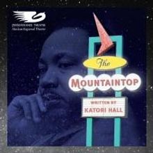 Perseverance Theatre Presents THE MOUNTAINTOP, Now thru 2/22