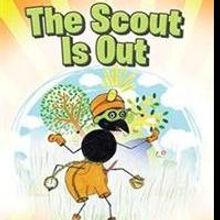 THE SCOUT IS OUT is Now Available