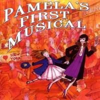 Unproduced Wasserstein-Coleman Show PAMELA'S FIRST MUSICAL to Premiere at New…
