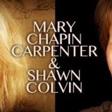 'New Folk' Artists Mary Chapin Carpenter and Shawn Colvin Share Brown Theatre Stage T