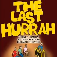 MET to Kick Off Free Weekly Comedy Show THE LAST HURRAH, 7/6