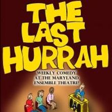 MET to Kick Off Free Weekly Comedy Show THE LAST HURRAH, 7/6