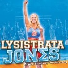 BWW CD Reviews: LYSISTRATA JONES (Original Broadway Cast Album) is Witty, Cheerful, a