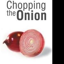 CHOPPING THE ONION by Dusana Michaels is Now Available