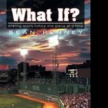 Sean Penney Pens WHAT IF?