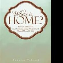 Anneros Valensi Announces New Memoir, WHERE IS HOME?