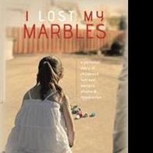 Caren S. Dillman Releases I LOST MY MARBLES