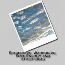 Tom Prendivoj Releases SPACEDRIVE, WARPDRIVE, FREE ENERGY AND OTHER IDEAS
