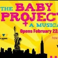 The Road Theatre Company Presents Workshop Production of THE BABY PROJECT, Now thru…