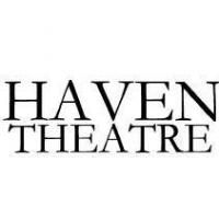 Haven Theatre Company's 2014-2015 Season to Include HOT GEORGIA SUNDAY & DON'T GO…
