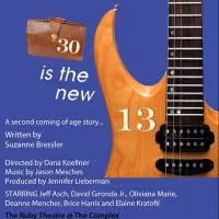 Rookie Productions to Stage 30 IS THE NEW 13 at Hollywood Fringe, 6/9-28