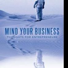 Toine Knipping Takes a Spiritual, Holistic Approach to Business in MIND YOUR BUSINESS