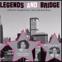 Fearless Productions Presents LEGENDS AND BRIDGE at UCPAC, Now thru 12/7