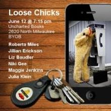Courageous Women Join Together in LOOSE CHICKS at Uncharted Books Tonight
