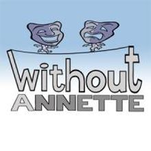 Juber Productions Presents WITHOUT ANNETTE, Now thru 10/2