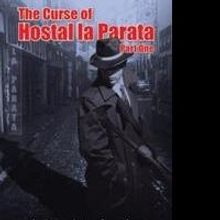Johnathan Currier Releases 'The Curse of Hostal la Parata'